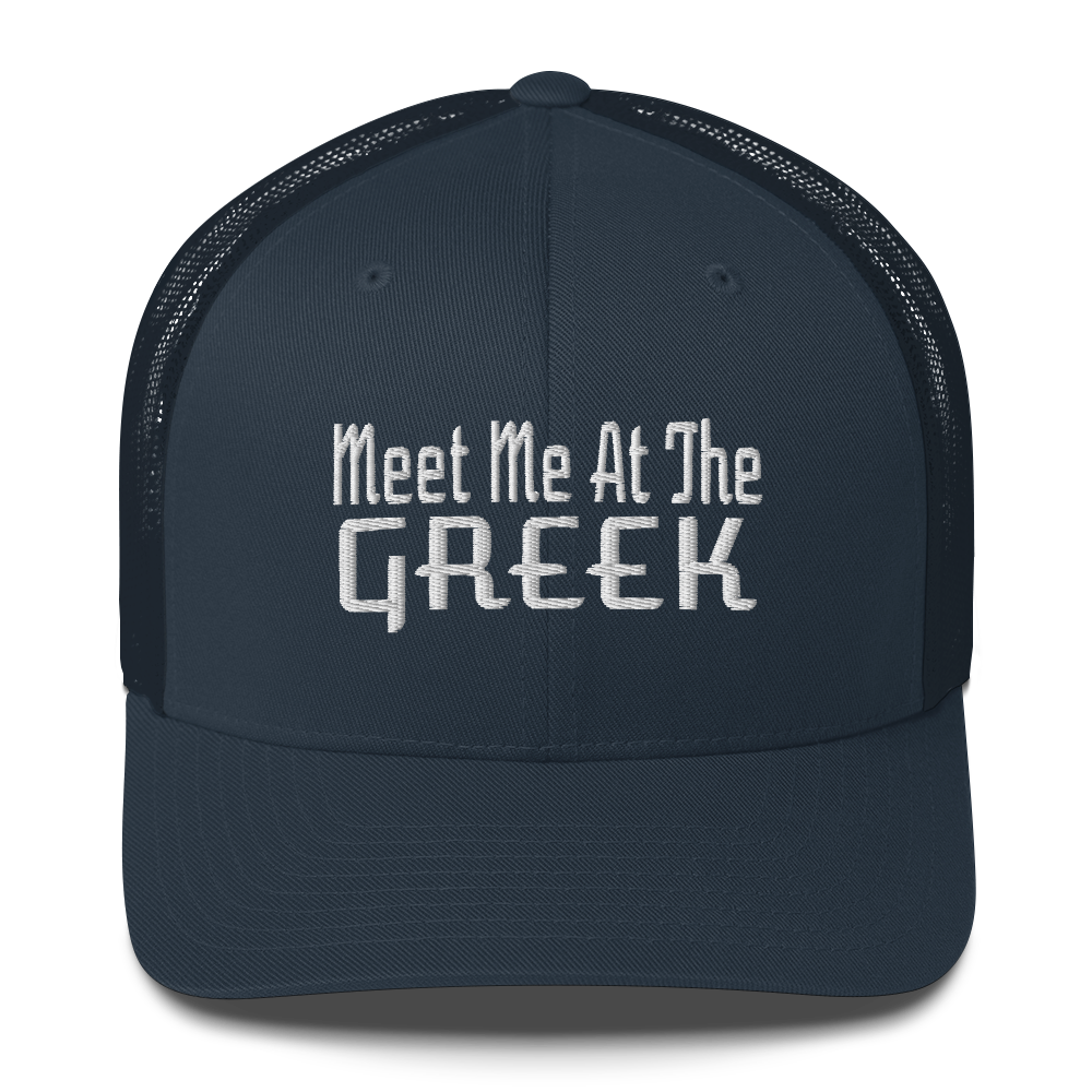 Meet Me At The Greek Trucker Cap | Flat Embroidery | 33 Billy Inspired Art |