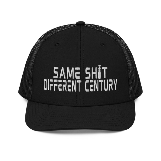 Same Sh*t Different Century | Snapback Trucker Cap | Richardson 112
