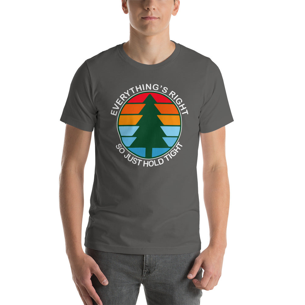 Everythings Right Adult T-Shirt Bella Canvas