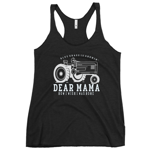 Dear Mama  | Women's Racerback Tank | BMFS 33 | Ladies Top