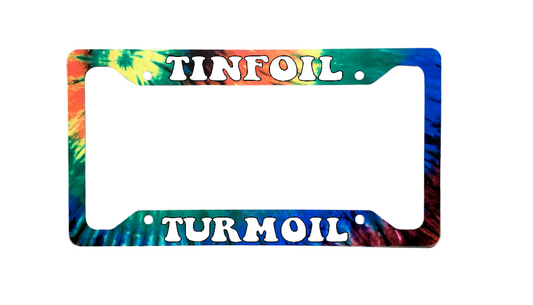 Tinfoil Turmoil Tie Dye Version | Aluminum License Plate Frame | Ink/Printed Image