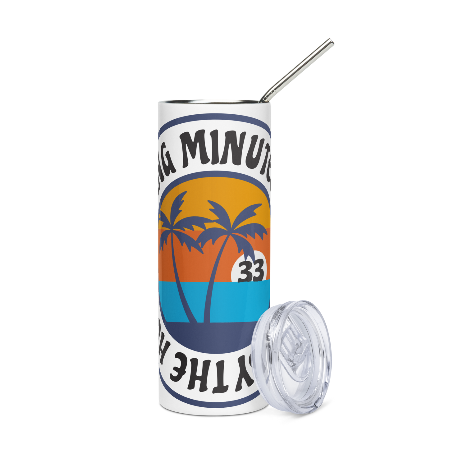 Burning Minutes Every Day By The Hour 20oz Stainless steel tumbler | Strings Inspired