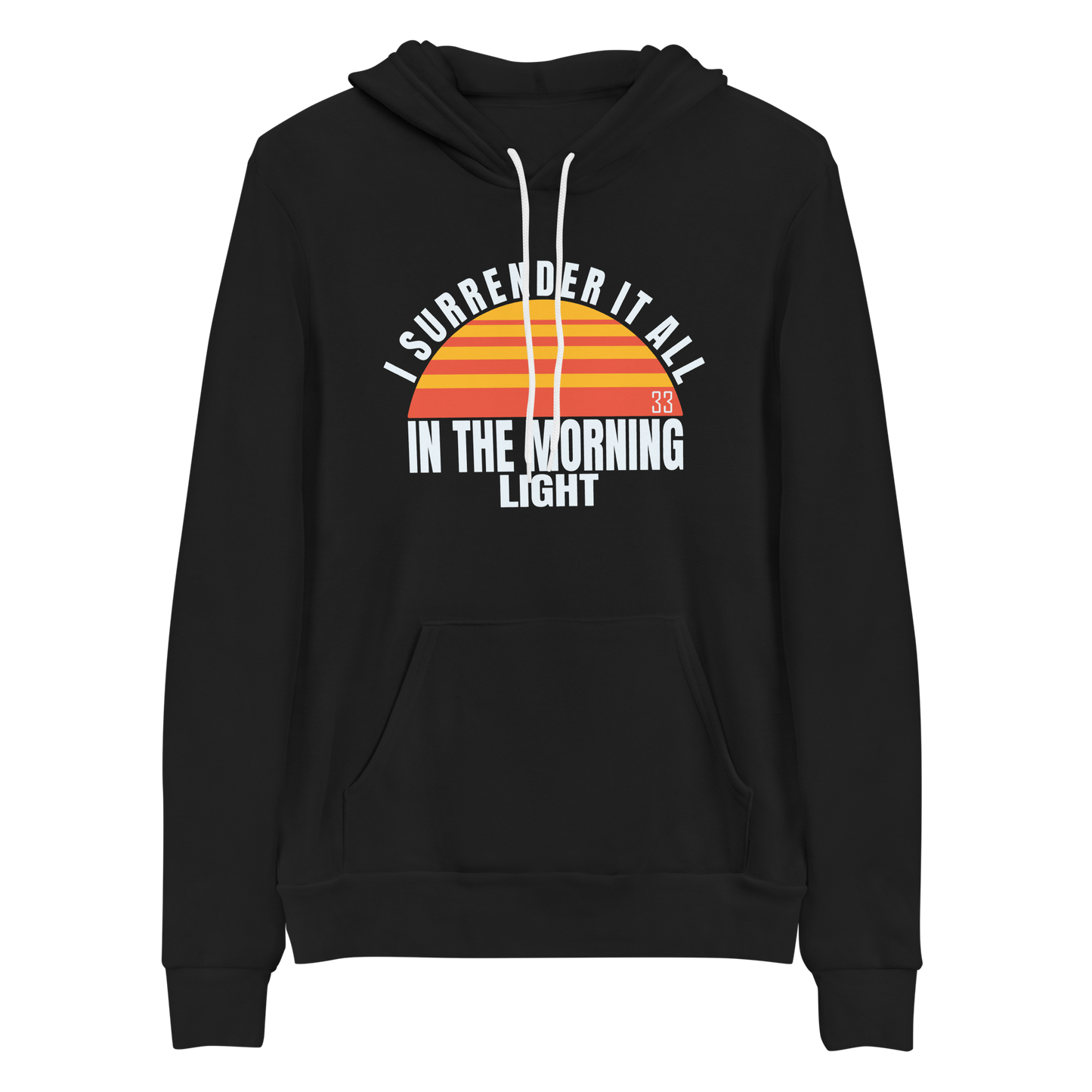 I surrender It All Bella+Canvas Premium Unisex hoodie