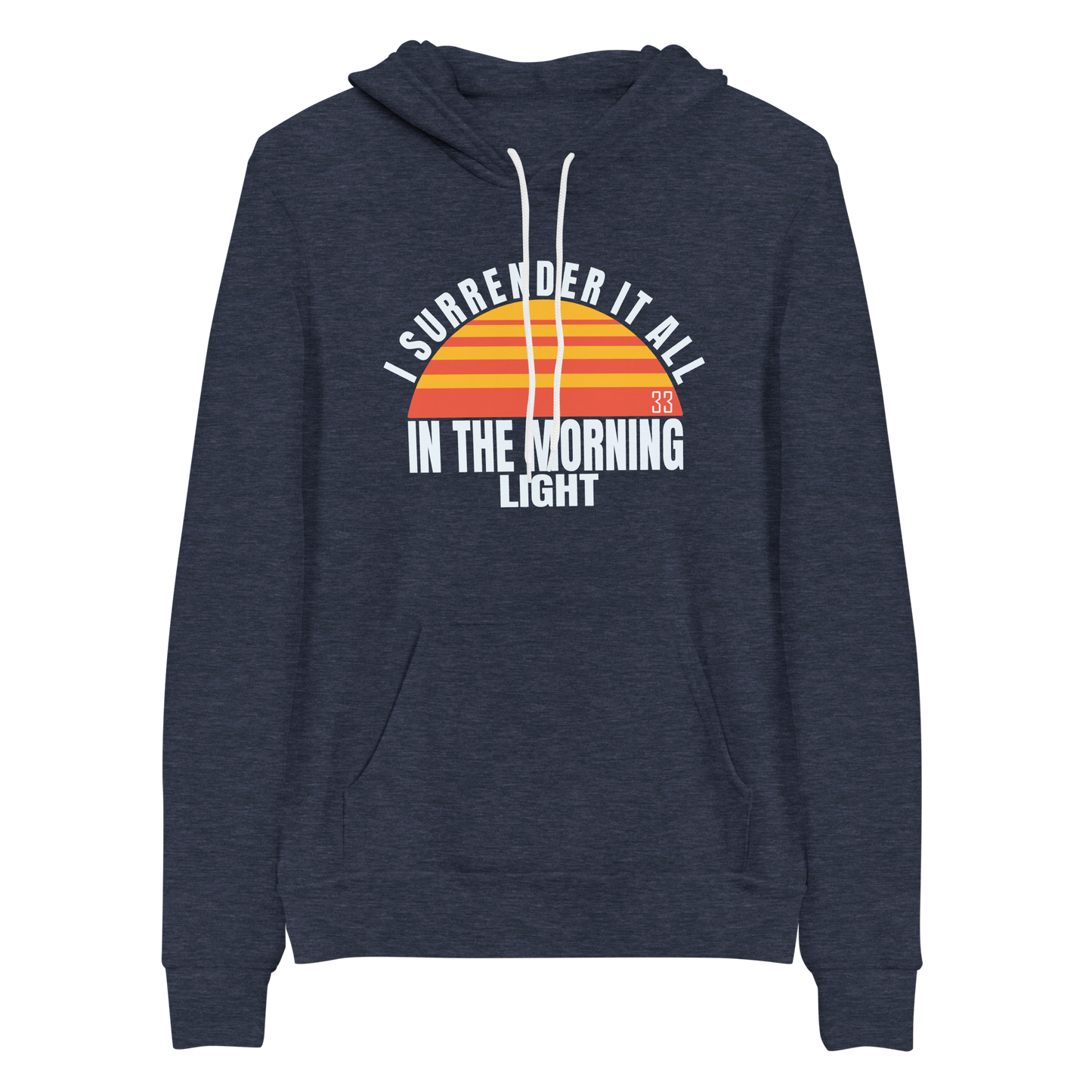 I surrender It All Bella+Canvas Premium Unisex hoodie
