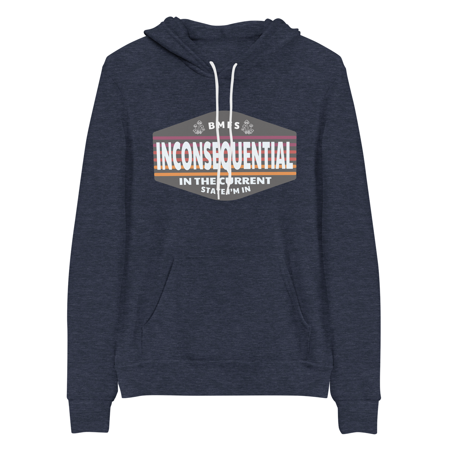 Inconsequential Bella+Canvas Premium Unisex hoodie