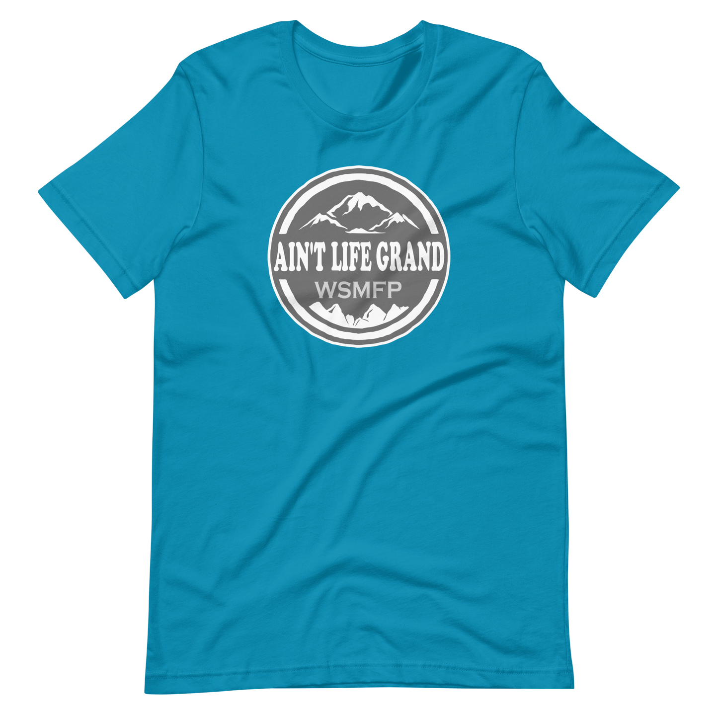Ain't Life Grand Bella + Canvas | Short Sleeve | WP Inspired Art