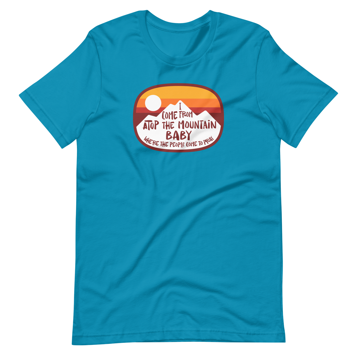 I Come From Atop The Mountain | Bella + Canvas Premium cotton | Short Sleeve