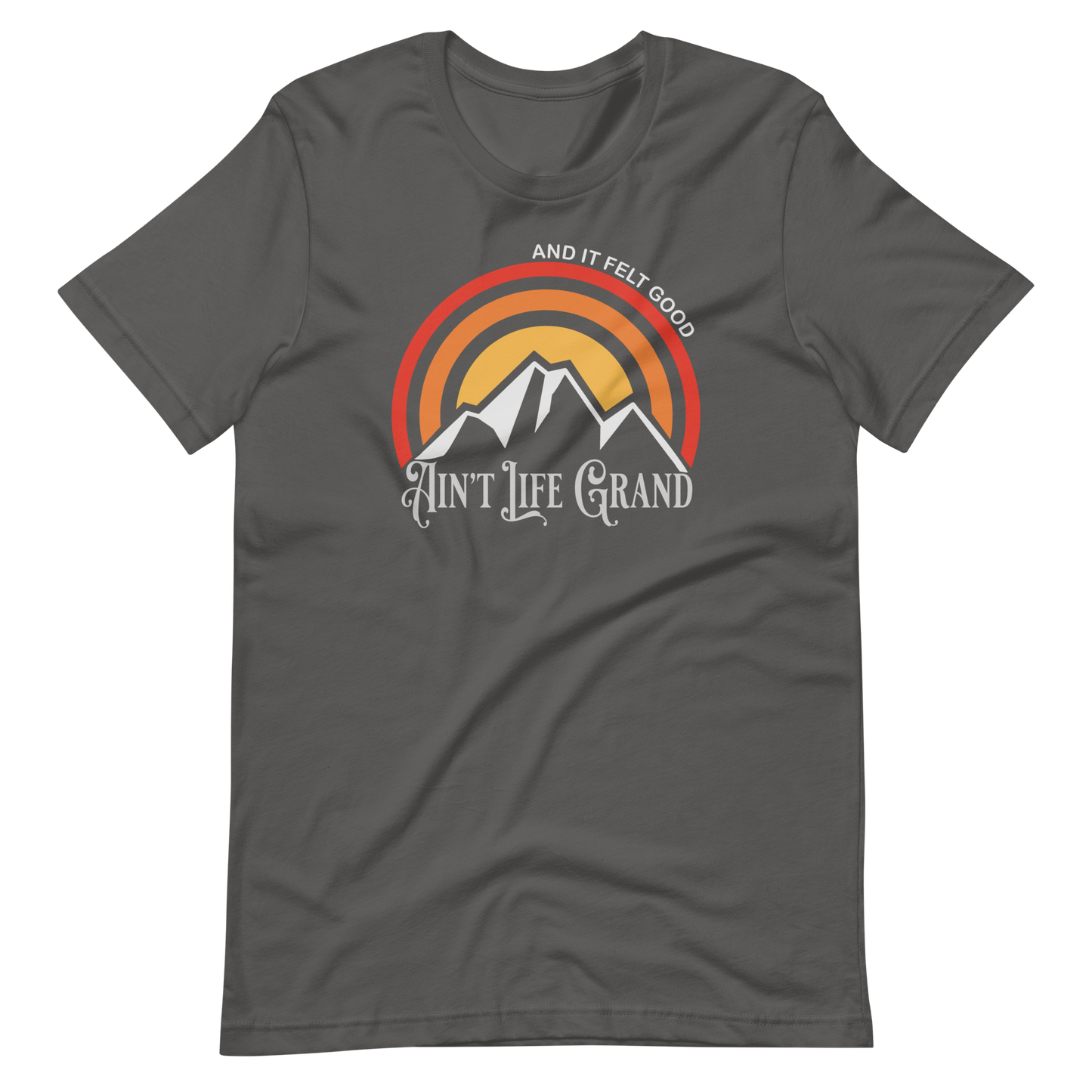 Ain't Life Grand Mountains Bella + Canvas | Short Sleeve | WP Inspired Art