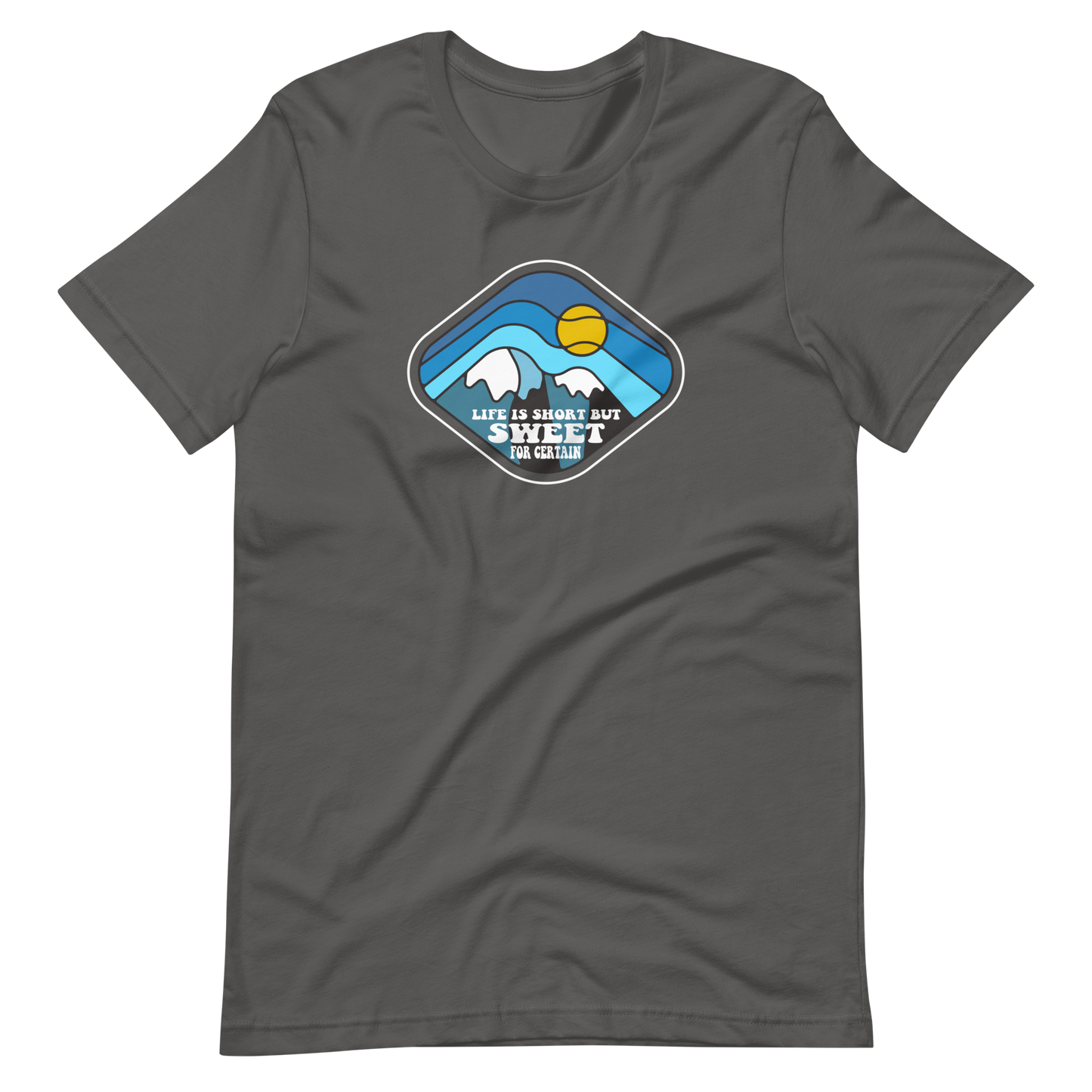 Life Is Short But Sweet Bella + Canvas Short Sleeve | DMB Inspired Art