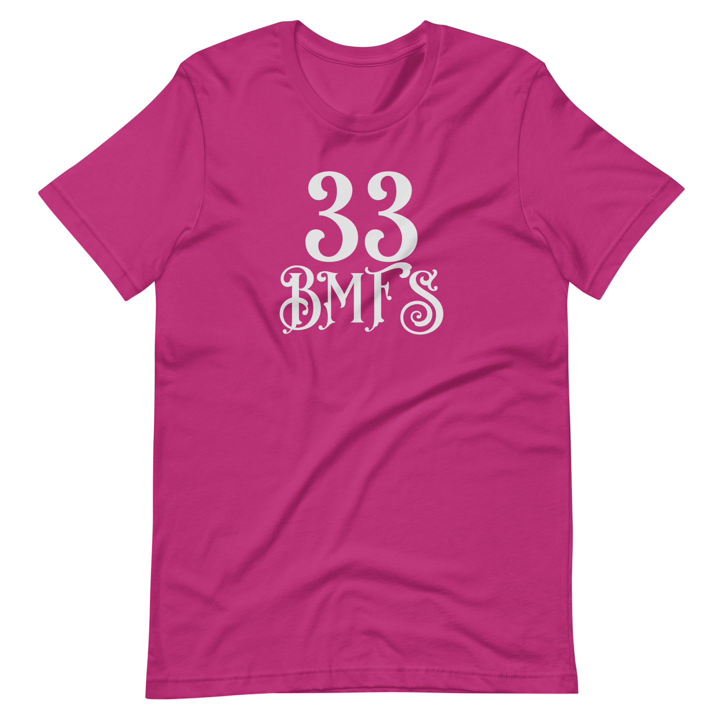 33 BMFS Short-Sleeve Unisex T-Shirt