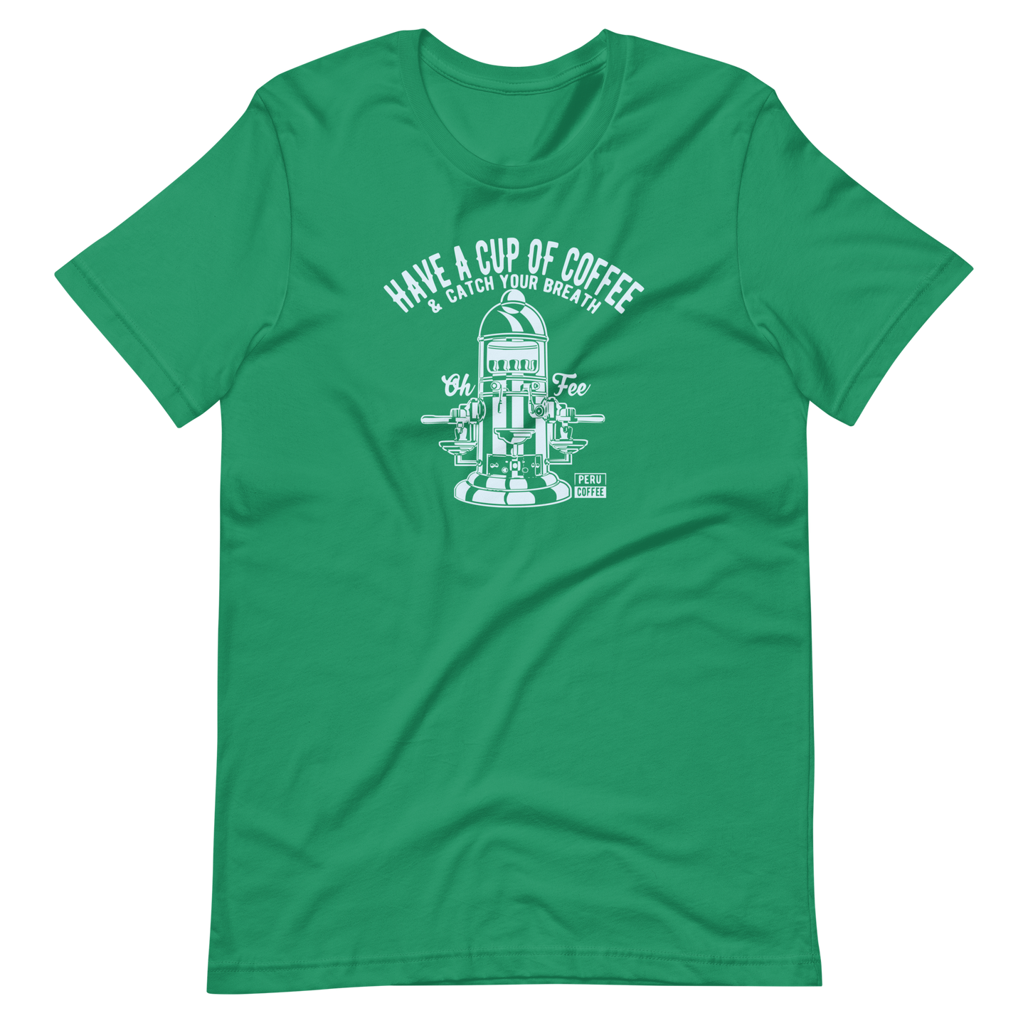 Have A Cup Of Coffee | Bella + Canvas Premium cotton | Short Sleeve