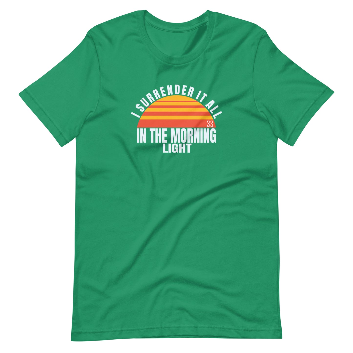 I Surrender It All Bella + Canvas Premium Cotton | 33 BMFS THE GOAT
