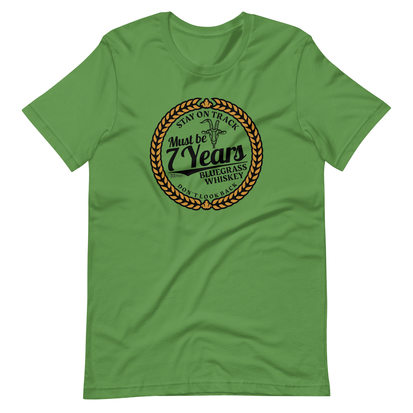 Must Be 7 Year Whiskey Bella + Canvas Premium Cotton | 33 BMFS THE GOAT
