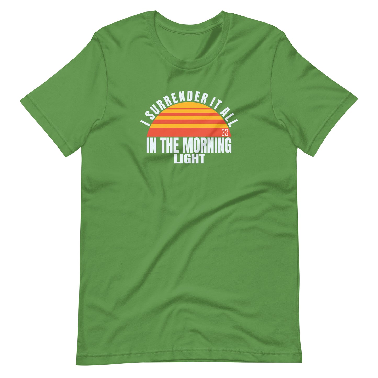 I Surrender It All Bella + Canvas Premium Cotton | 33 BMFS THE GOAT