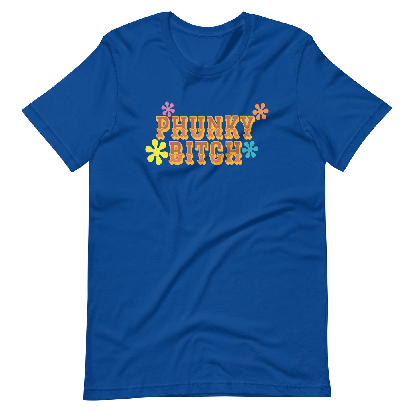 Phunky Bitch Flowers | Bella + Canvas Premium cotton | Short Sleeve