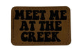 Meet Me At The Creek Patch 3x2 | Laser Engraved | Rawhide/Black | Iron or stitch | Billy Fan Art