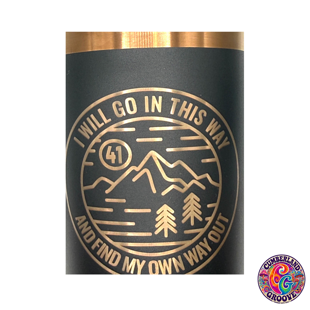 20oz #41 I Will Go In This Way Tumbler Black/Copper backing | Laser Engraved | Dave Love Lot Style