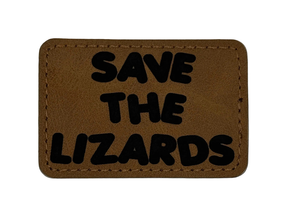 Save The Lizards Patch 3x2 | Laser Engraved | Rawhide/Black | Iron or stitch | Phishy Fan Art