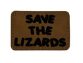 Save The Lizards Patch 3x2 | Laser Engraved | Rawhide/Black | Iron or stitch | Phishy Fan Art