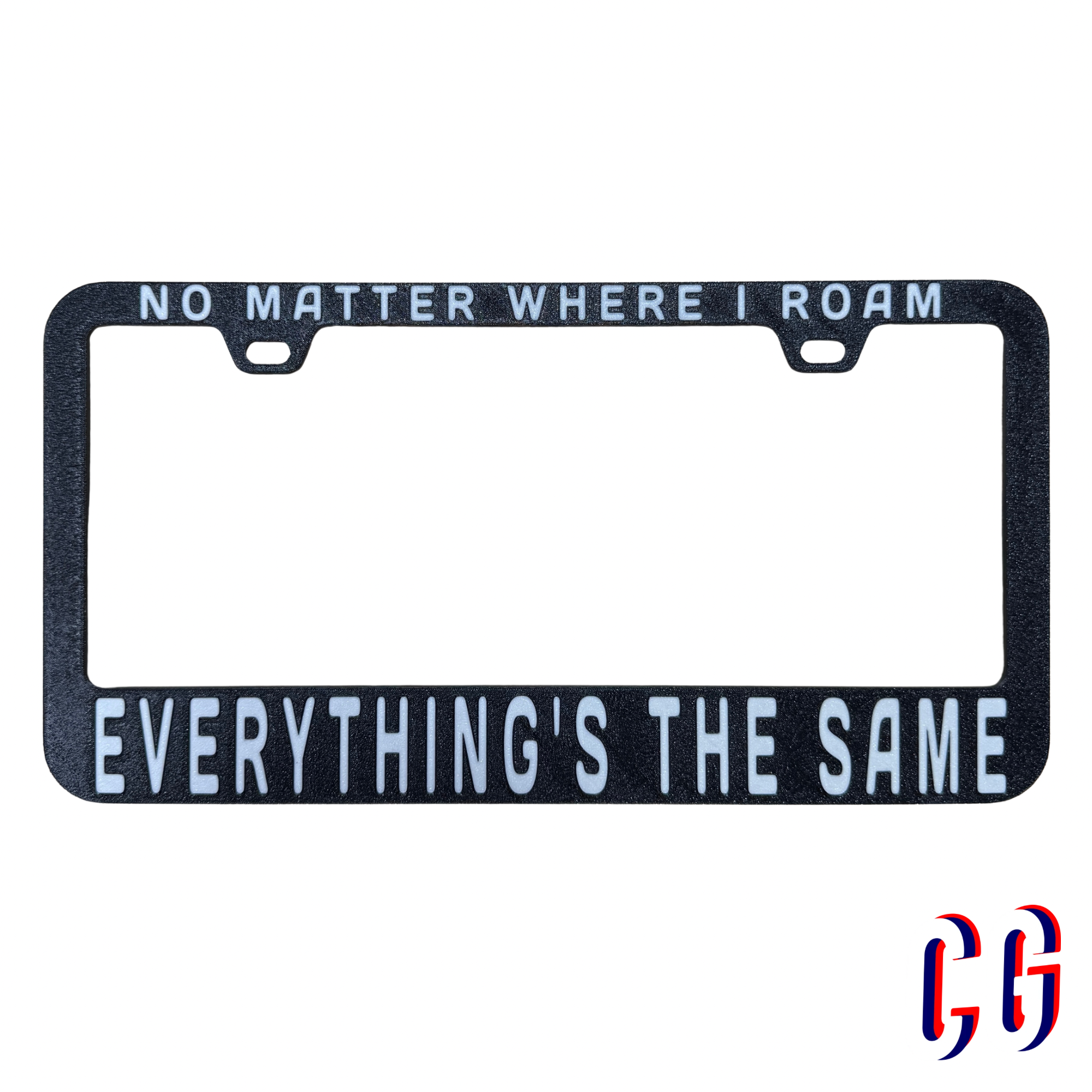 Everything the Same License Plate Frame | UV resistant | Heat Resistant | BMFS Lot
