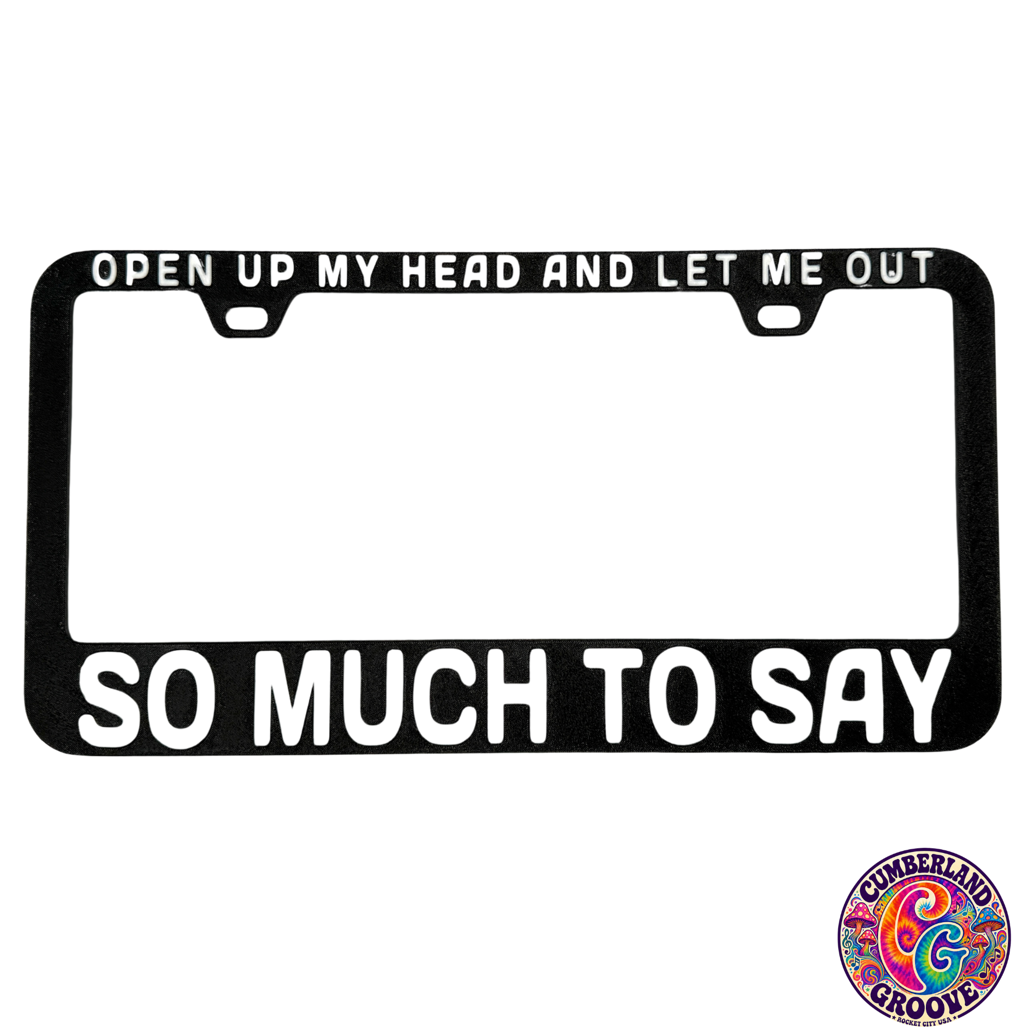 So Much To Say License Plate Frame | UV resistant | Heat Resistant | Dave Lot