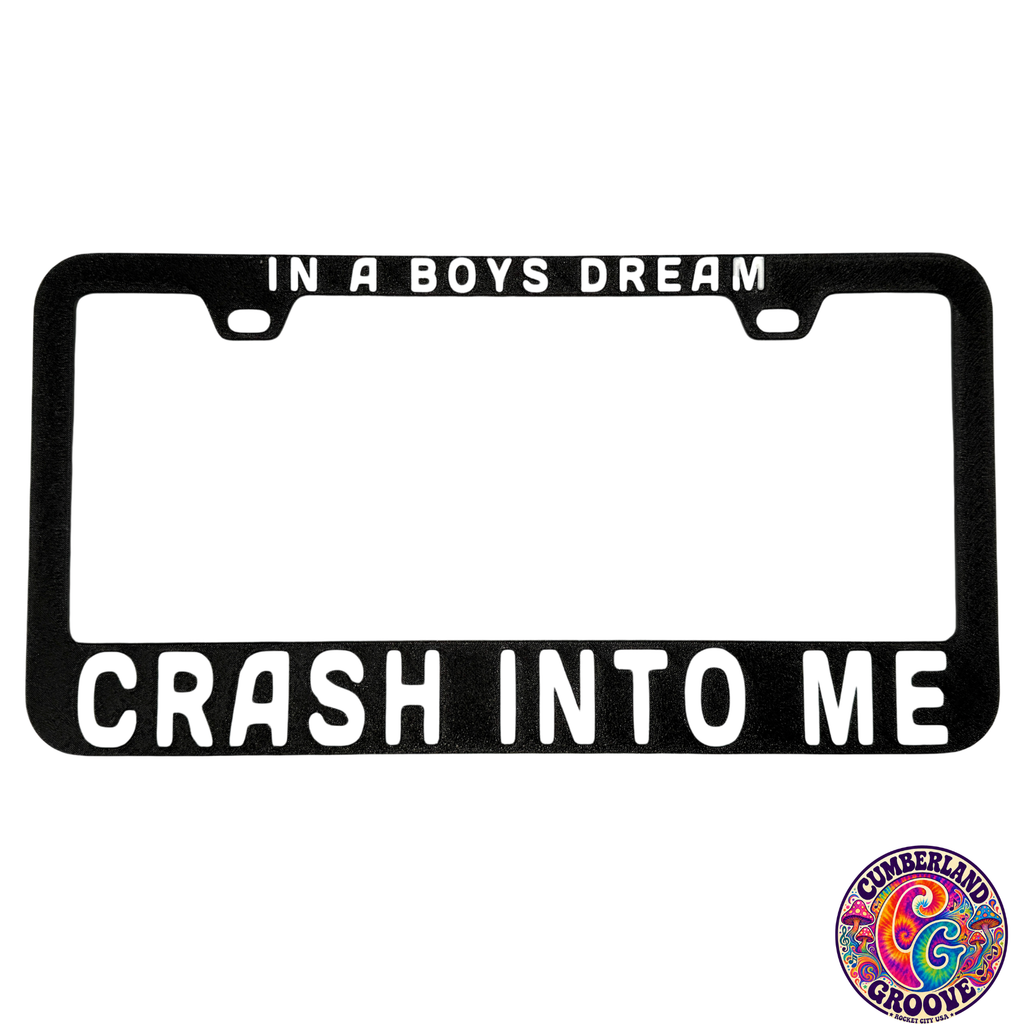 Crash Into Me License Plate Frame | UV resistant | Heat Resistant | Dave Lot