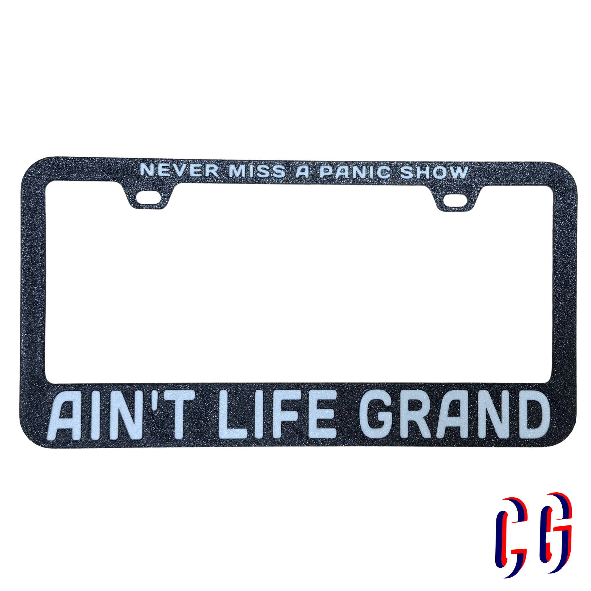 Aint Life Grand License Plate Frame | UV resistant | Heat Resistant | Panic Lot