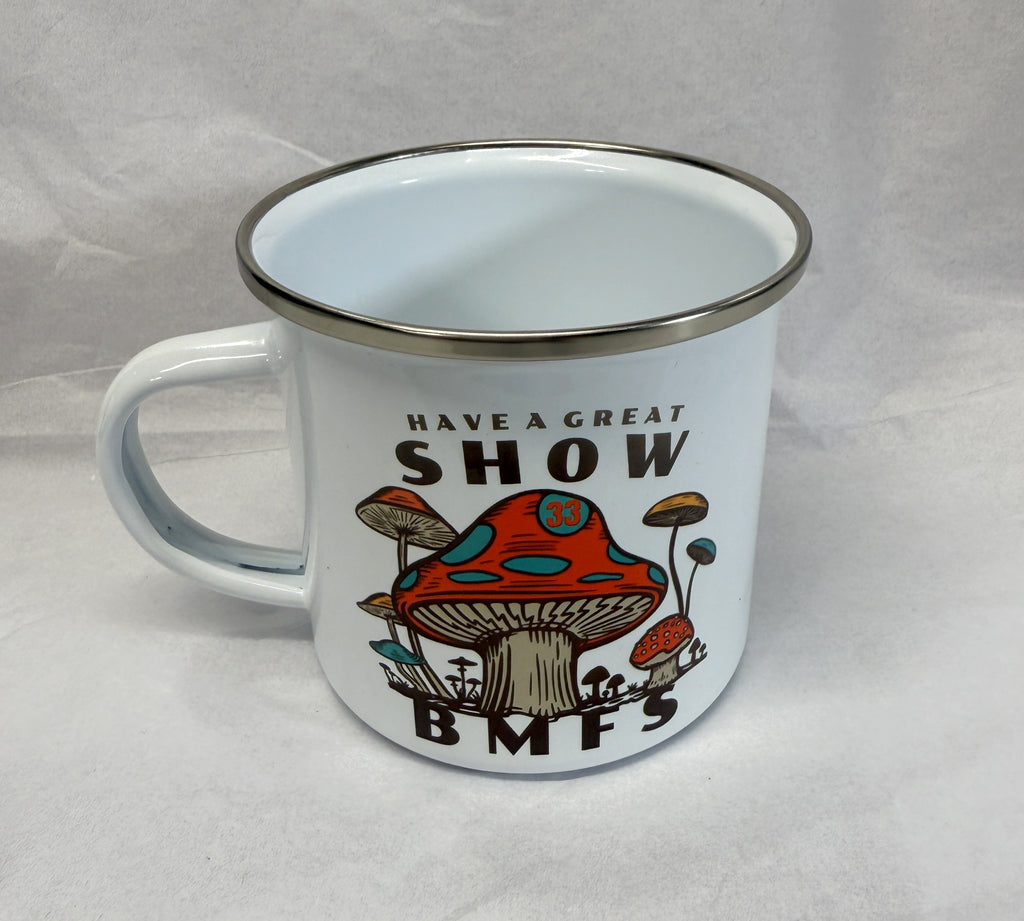 Have A Great Show Shrooms 12oz Enamel Camping Mug | Billy Daisy | Drinkware | BMFS 33 (Copy)