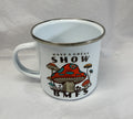 Have A Great Show Shrooms 12oz Enamel Camping Mug | Billy Daisy | Drinkware | BMFS 33 (Copy)