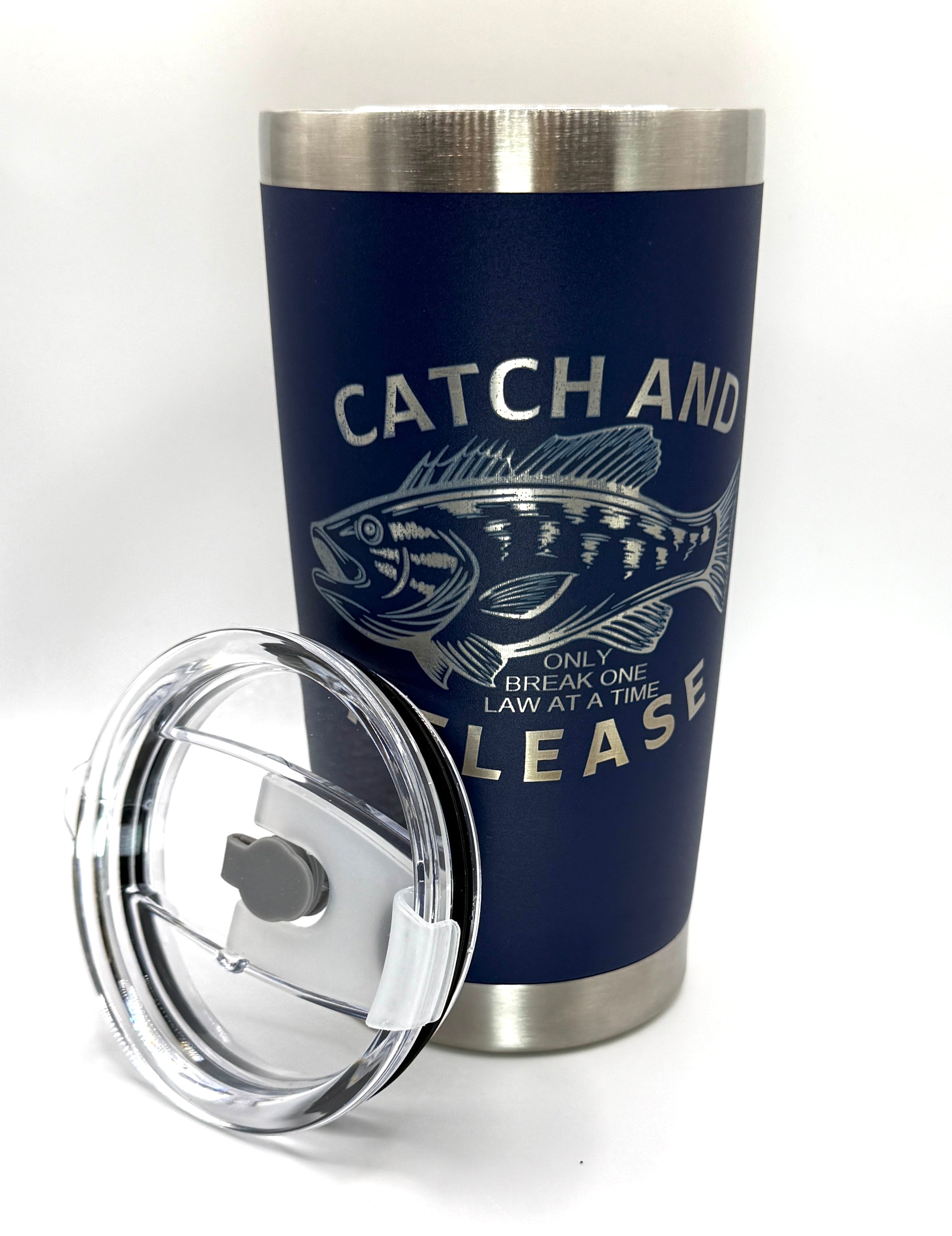 Catch And Release 20oz Steel Tumbler| Laser Engraved | Drinkware | Billy Fan Art