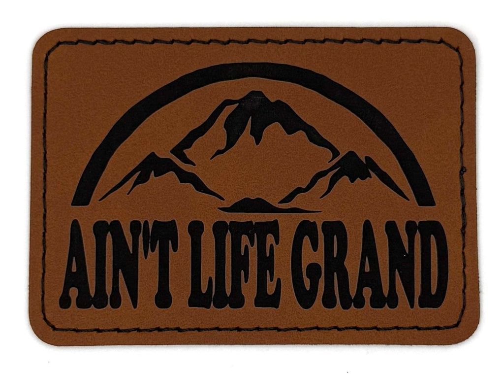 Aint Life Grand Patch 3.5” x 2.5” | Laser Engraved | Rawhide/Black | Iron or stitch | Panic Fan Art