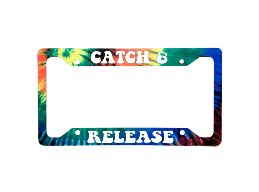 Catch & Release Tie Dye Version | Aluminum License Plate Frame | Ink/Printed Image