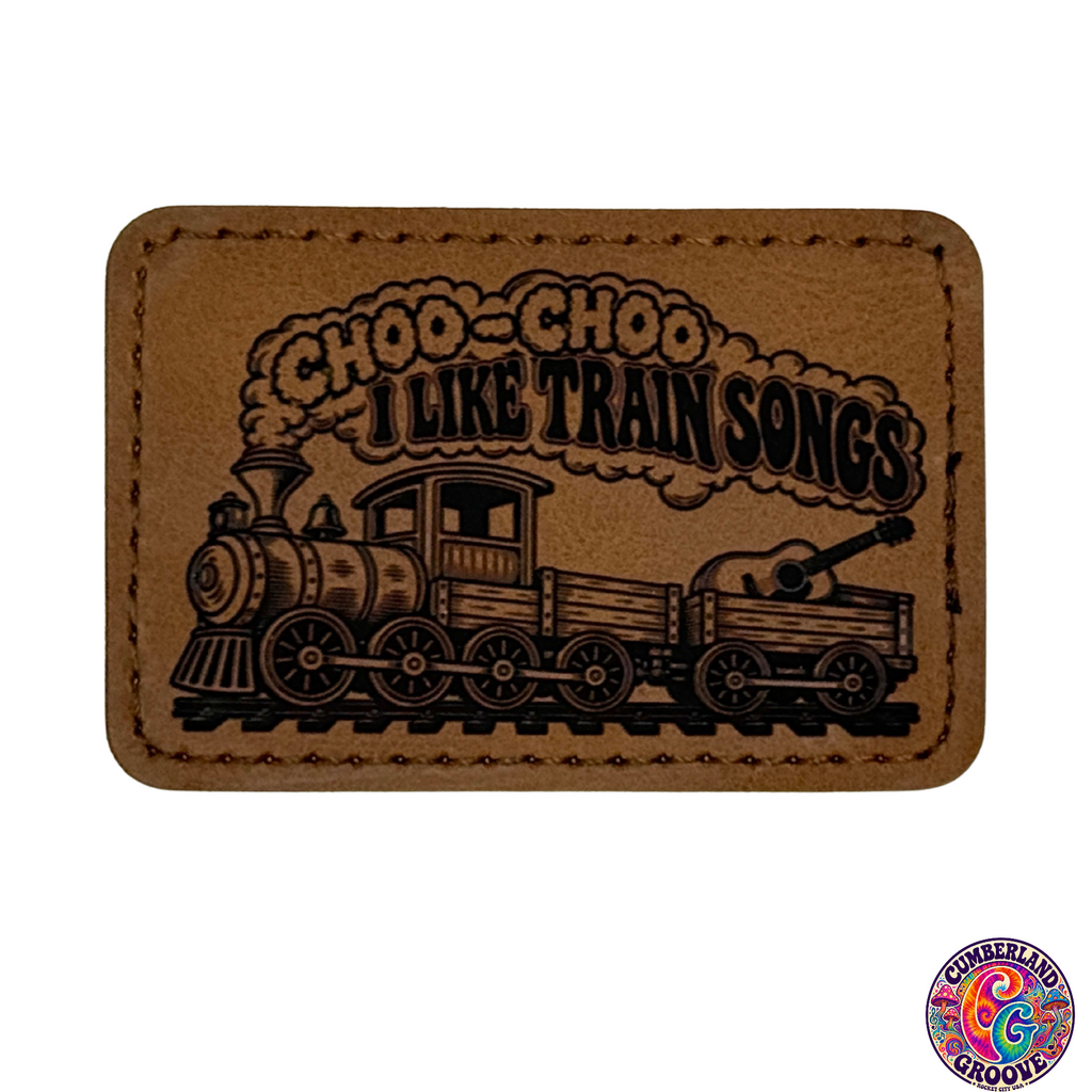 Choo-Choo I Like Train Songs 3x2 | Rawhide/Black | Laser Engraved | Iron or stitch | Billy Fan Art