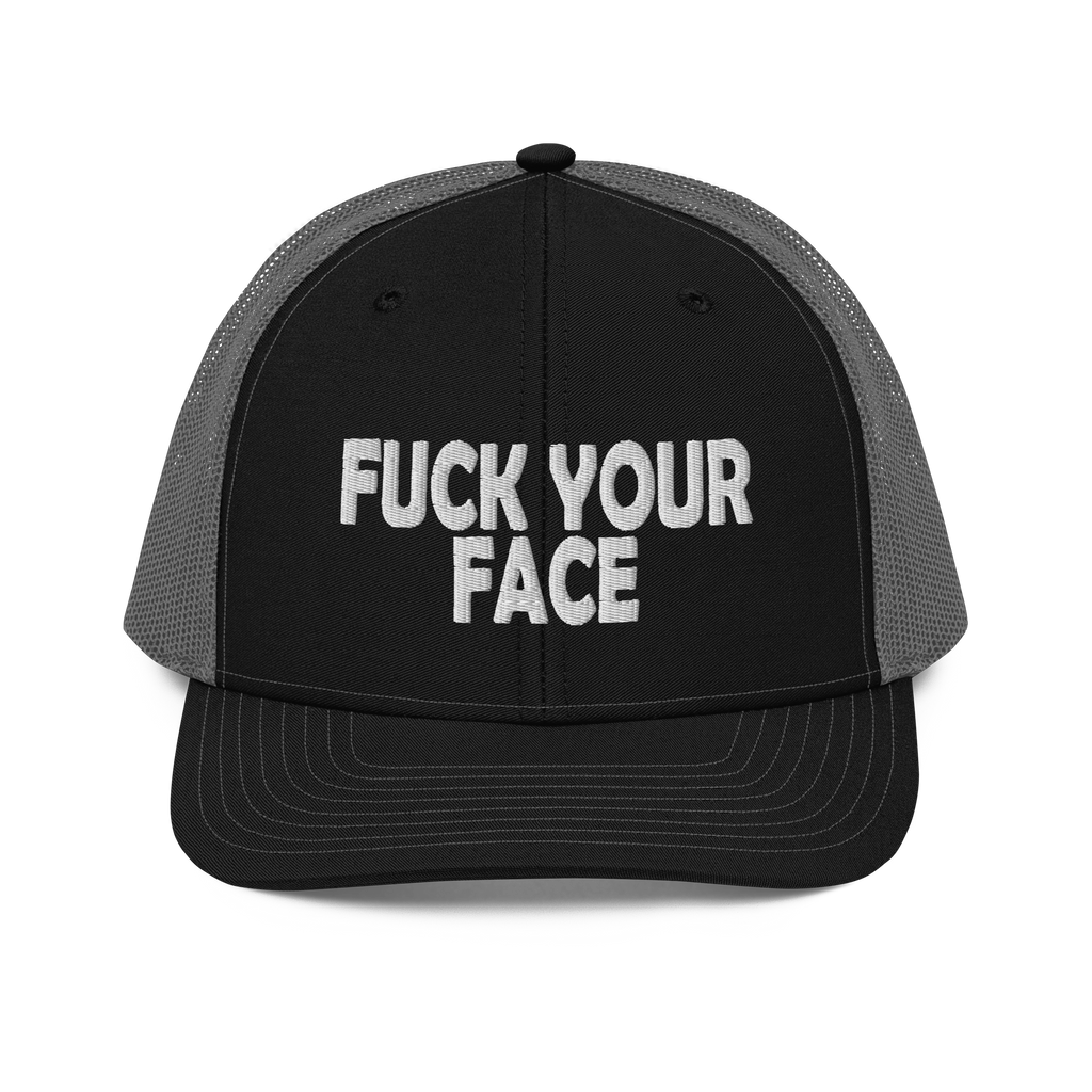Fuck Your Face Embroidery 112 Snapback Cap