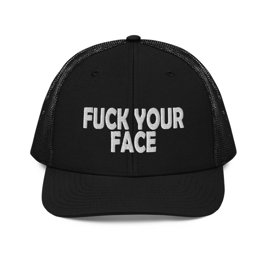 Fuck Your Face Embroidery 112 Snapback Cap