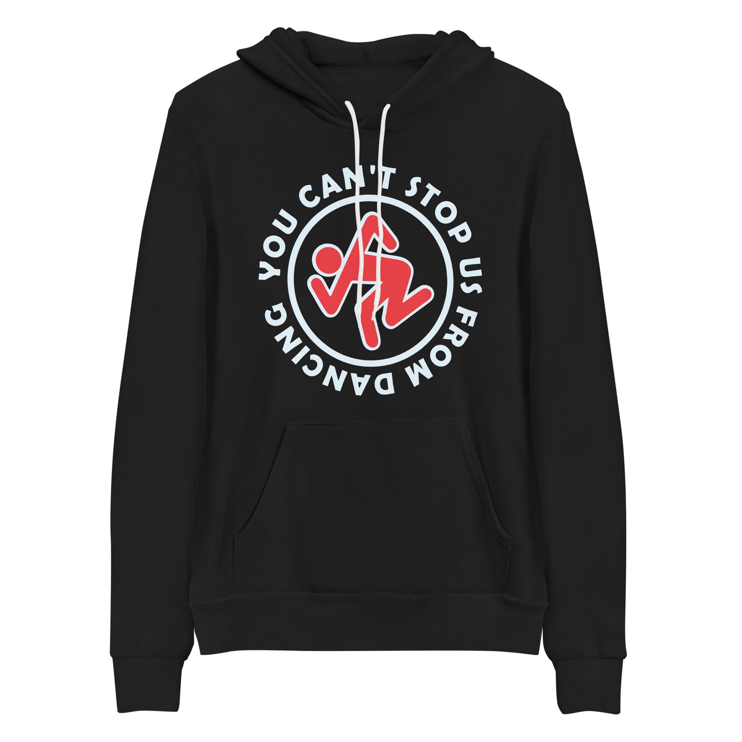 You Can't Stop Us From Dancing Bella+Canvas Premium Unisex hoodie