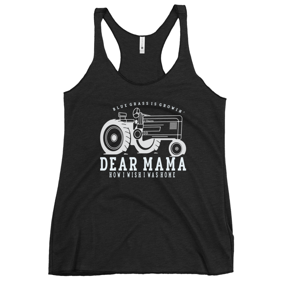 Dear Mama  | Women's Racerback Tank | BMFS 33 | Ladies Top