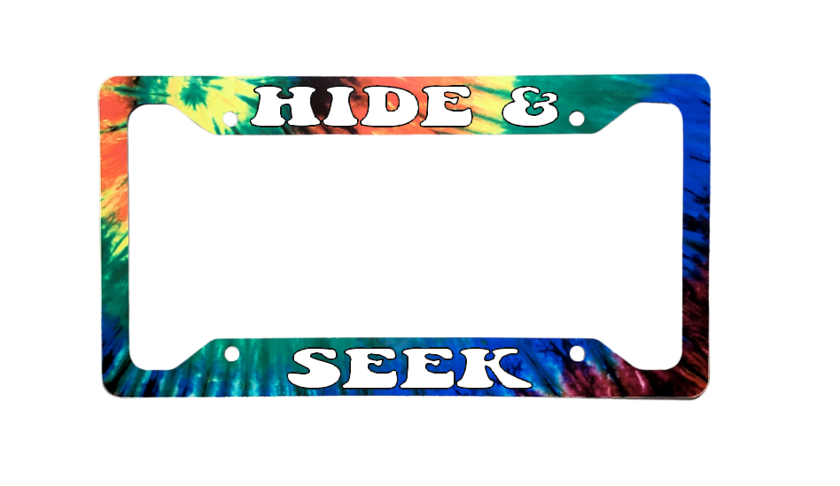 Hide & Seek Tie Dye Version | Aluminum License Plate Frame | Ink/Printed Image