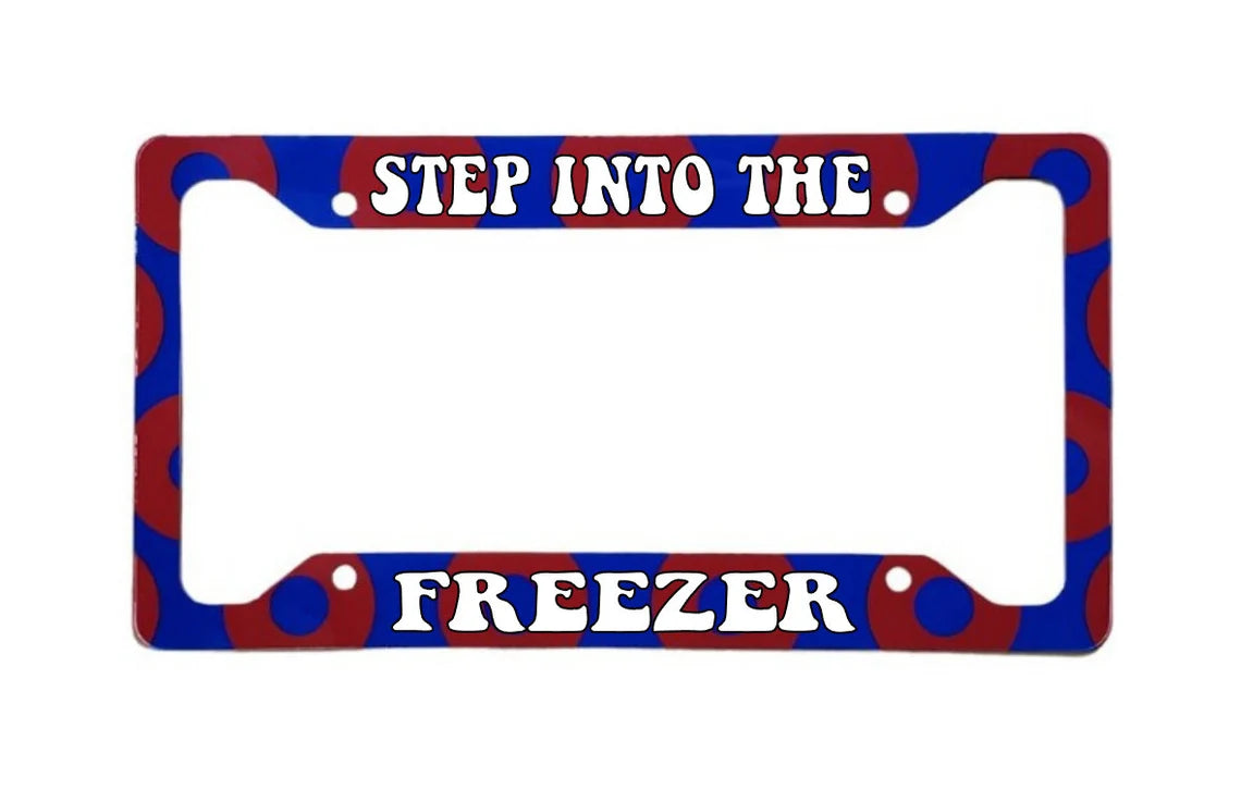 Step Into The Freezer | Aluminum License Plate Frame | 12.25" x 6.5" | Ink/Printed Image