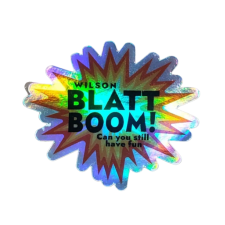 Wilson Blatt Boom! Holographic Sticker | Phishy Lot Slap
