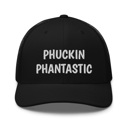 Phuckin Phantastic Trucker Cap | Flat Embroidery | Phish Inspired Art