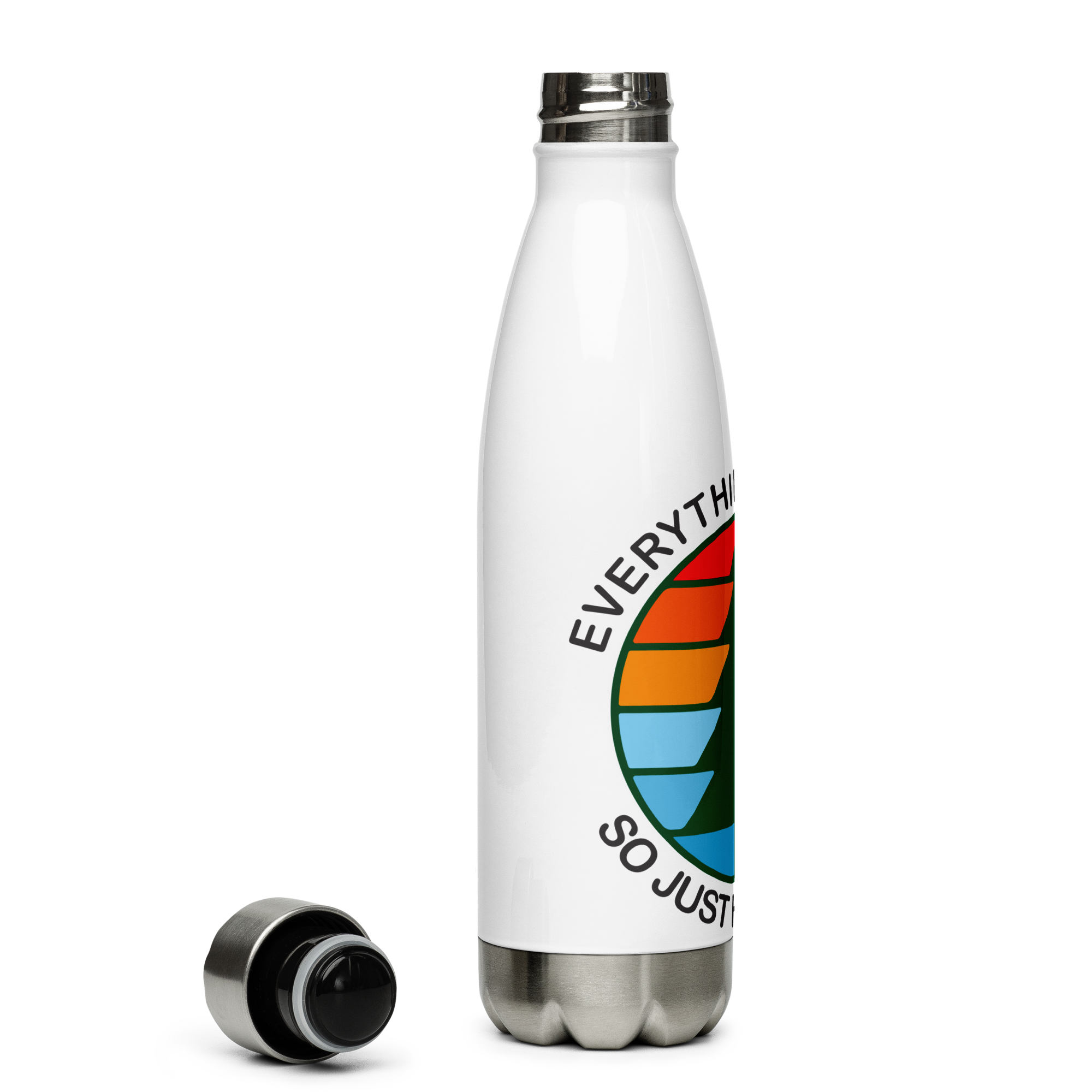 Everything's Right So Just Hold Tight Stainless Steel Water Bottle 17oz | Printed Graphics