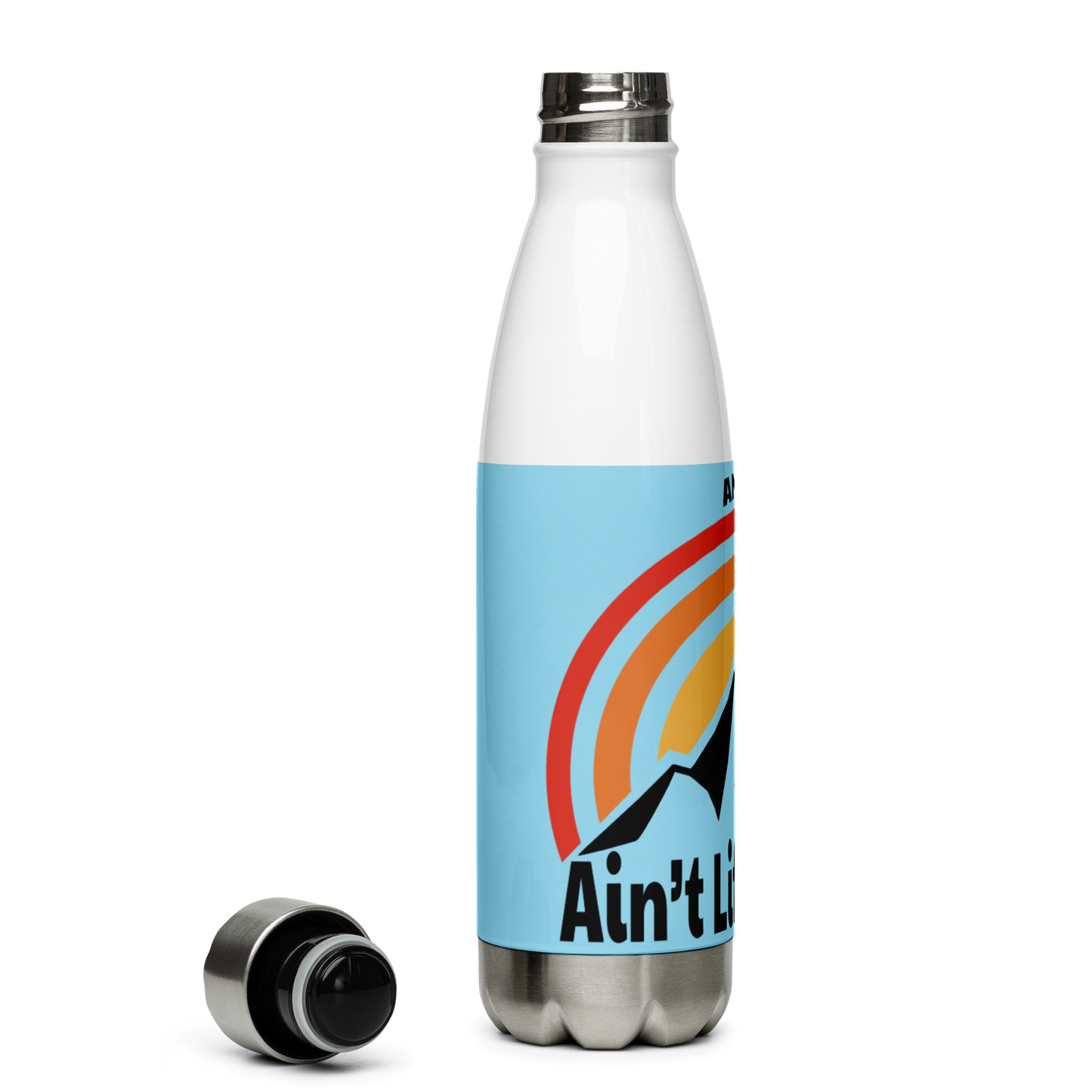 Aint Life Grand Mountains Stainless Steel Water Bottle 17oz | UV Printed Graphics