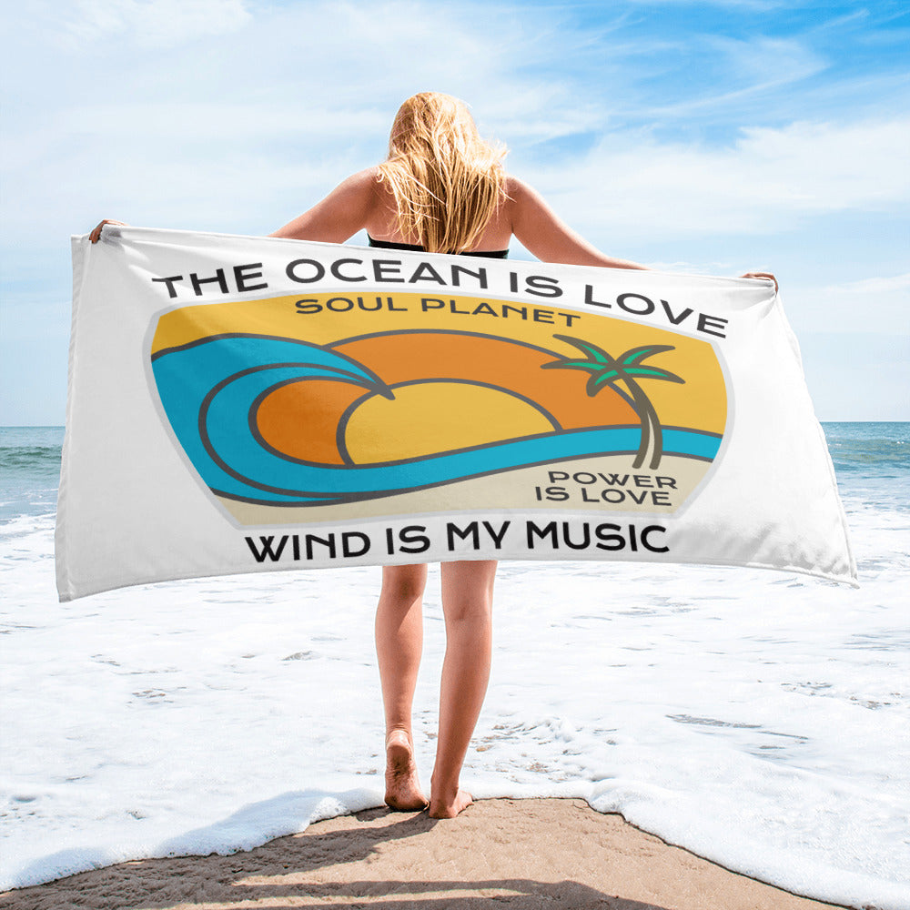 The Ocean Is Love Wind Is My Music Beach Towel | 30"x60" | Phan Art