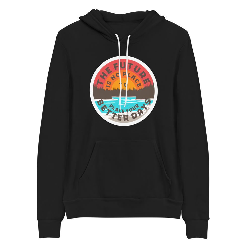 The Future Better Days Bella+Canvas Premium Unisex hoodie | | DMB Inspired | DTG