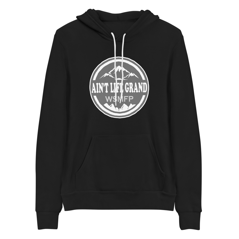 Ain't Life Grand WSMFP Bella+Canvas Premium Unisex hoodie