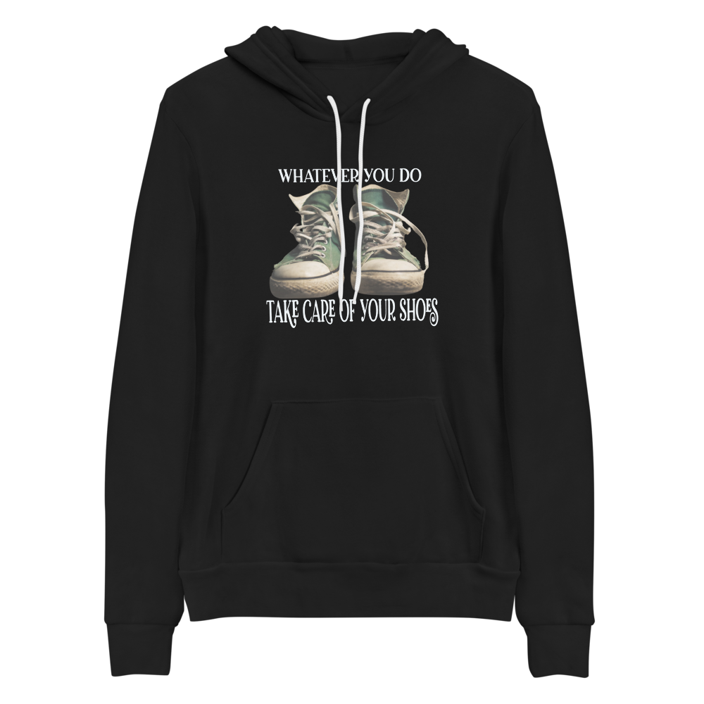 Take Care Of Your Shoes Bella+Canvas Premium Unisex hoodie