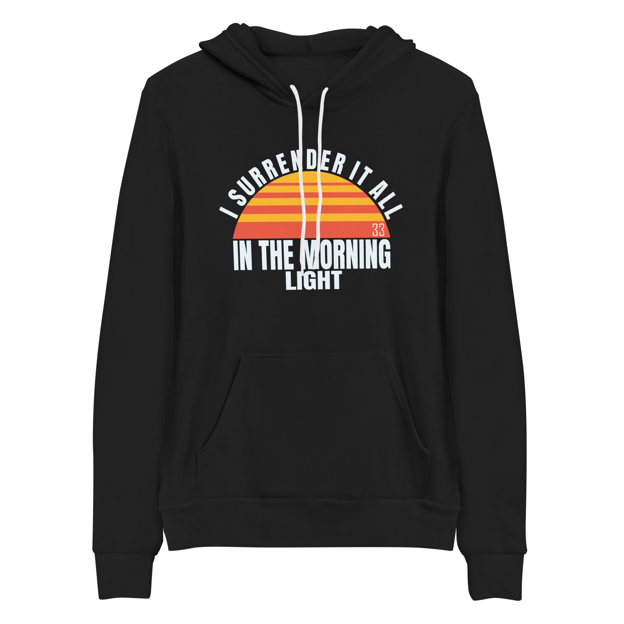 I surrender It All Bella+Canvas Premium Unisex hoodie