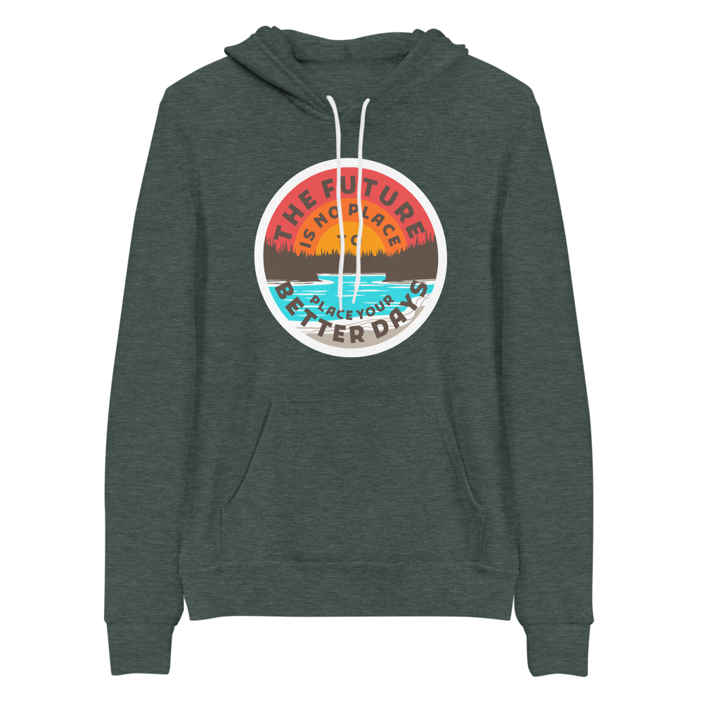 The Future Better Days Bella+Canvas Premium Unisex hoodie | | DMB Inspired | DTG