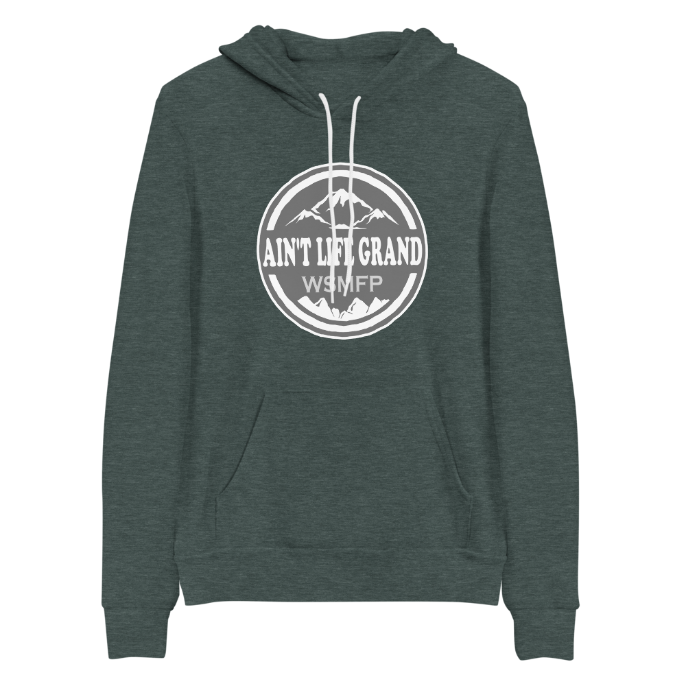 Ain't Life Grand WSMFP Bella+Canvas Premium Unisex hoodie